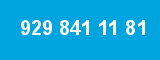 929 841 11 81 929 841 11 81